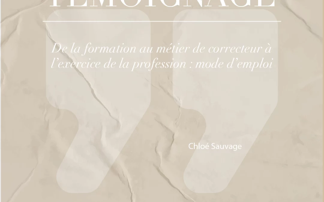 De la formation au métier de correcteur à l’exercice de la profession : mode d’emploi